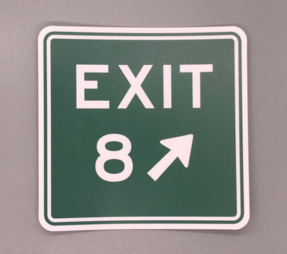 Exit 8 Sticker