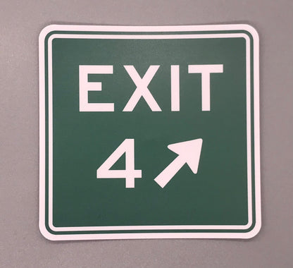 Exit 4 Sticker
