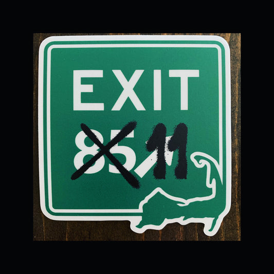 “Not My Exit” Cape Sticker